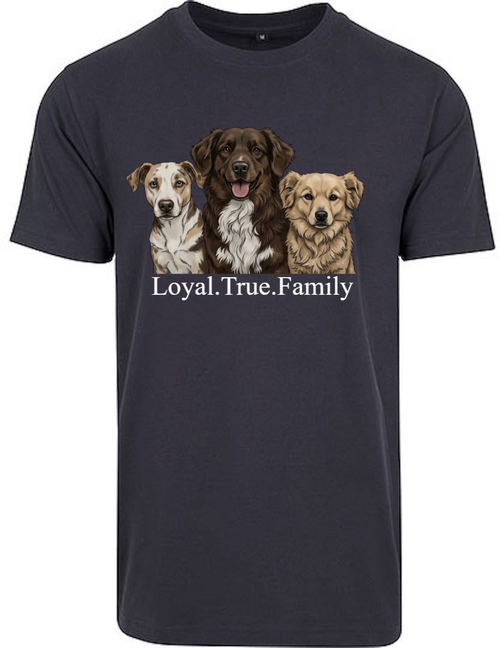 Loyal.True.Family- T-Shirt